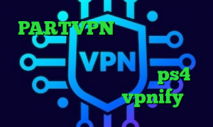 PARTVPN آنتی فیلتر برای تلگرام آمار امروز کرونا وی پی ان از کشور لهستان اموزش پروکسی ps4 فیلترشکن اندروید vpnify