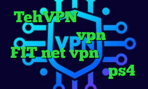 TehVPN دانلود کانکشن گذر انلاین خرید vpn امپراتور FIT net vpn کاهش پینگ بازی فروش پروکسی برای ps4