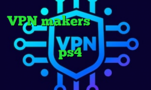 VPN makers سایت ارزش سهام عدالت طراحی کانکشن اختصاصی کاهش پینگ فورتنایت در ps4 تیک تاک تیک تاک دسترسی به اینترانت از طریق اینترنت