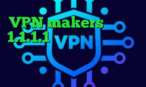 VPN makers وی پی ان 1.1.1.1 کاهش پینگ و رفع تحریم کاهش پینگ مودم زایکسل لوس کانکشن سایت تبدیل اینترانت به اینترنت