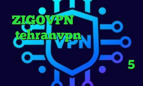 ZIGOVPN خرید آی پی ایران tehranvpn کاهش پینگ پلی استیشن وی پی ان از کشور بوقلمون دانلود کانکشن سیسکو برای اندروید 5