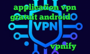 application vpn gratuit android کاهش نوسان پینگ بهترین راه باز کردن تلگرام تیک تاک گوگل پلی وی پی ان از کشور مالدیو فیلترشکن vpnify
