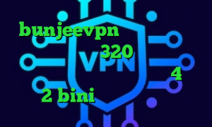 bunjeevpn وی پی ان سامان جلیلی تیک تاک 320 آنتی فیلتر اینستاگرام پروکسی پلی استیشن 4 تیک تاک 2 bini کانکشن هوشمند زرین
