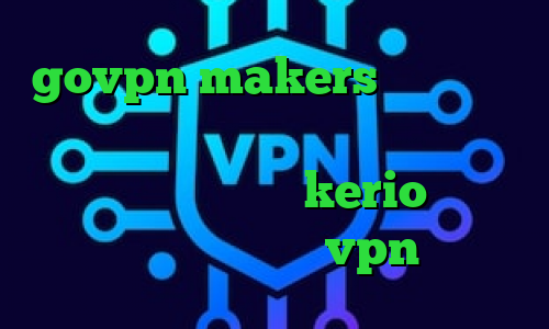 govpn makers انتی فیلتر ایفون انتی فیلتر رستم وی پی ان برای تلگرام خرید شارژ kerio خرید کانکشن هوشمند vpn