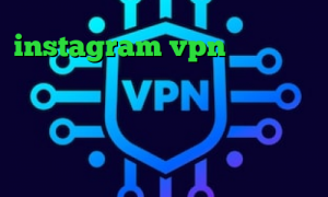 instagram vpn ته وی پی ان فیلترشکن لپ تاپ ویندوز ۷ نرم افزار آنتی فیلتر برای اندروید کانکشن فیبر نوری فیلتر شکن کیوی برای اندروید