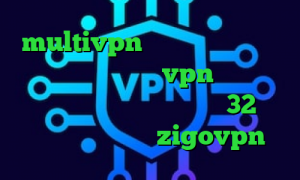 multivpn تیک تاک غیرتی جدید تیک تاک قدیمی خرید vpn برای گوشی سامسونگ دانلود کانکشن کریو 32 بیت رایگان اپلیکیشن zigovpn