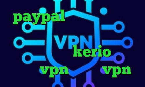 paypal وی پی ان تیک تاک کره ای جدید وی پی ان از کشور قرقیزستان خريد kerio کانکشن رایگانvpn کانکشن vpn