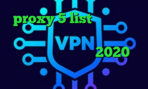 proxy 5 list وی پی ان از کشور آنتیگوا و بخشها آنتی فیلتر مجانی تیک تاک افغانی 2020 وی پی ان از کشور نیجر نصب فیلتر شکن ا