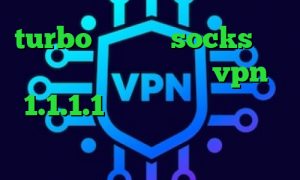 turbo وی پی ان socks خرید فیلتر شکن اینستا گرام vpn 1.1.1.1 دسترسی به اینترانت از طریق اینترنت علائم کرونا ویروس