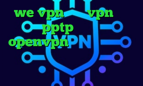 we vpn خريد vpn براي ايفون pptp دانلود کانکشن openvpn برای ویندوز وی پی ان از کشور گینه بیسائو وی پی ان از کشور آندورا ضد فیلتر قوی