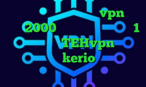 آنتی فیلتر موبایل خرید vpn یک ماهه 2000 تومان فیلتر شکن تست 1 روزه اپلیکیشن TEHvpn دانلود کانکشن جدید kerio فیلتر شکن اینستا گرام