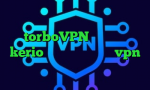 آنتی فیلتر هات اسپات شیلد سایت torboVPN خرید وی پی kerio کاهش پینگ نت خرید vpn هوشمند دانلود کانکشن ماهواره ای