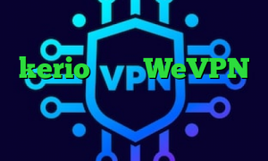 استعلام ارزش سهام عدالت خرید kerio ارزان WeVPN کاهش پینگ لپ تاپ کاهش پینگ اینترنت فیلترشکن نسخه وب