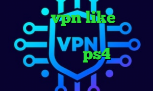 اپلیکیشن vpn like دانلود کانکشن کریو برای اندروید خرید ساکس پروکسی برای ps4 خرید تیک تاک برنامه علت کانکشن تلگرام