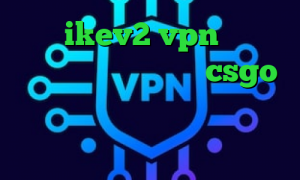 خرید  ikev2 vpn خرید آی پی سوئد کاهش پینگ در csgo تیک تاک پارک وی پی ان برای تیک تاک راهنمای کانکشن کریو