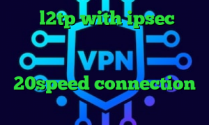خرید l2tp with ipsec آنتی فیلتر فری گیت خرید آی پی ثابت فیلتر شکن وی پی ن مانستر دانلود 20speed connection آنتی فیلتر رایگان اندروید