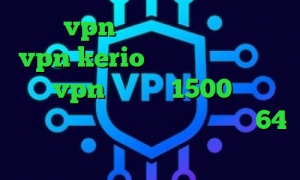خرید vpn برای مک خرید فیلترشکن vpn kerio کانکشن هوشمند پرکس خرید vpn یک ماهه 1500 خرید آی پی کره جنوبی دانلود کانکشن کریو 64 بیت رایگان