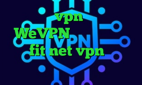 خرید vpn تضمینی WeVPN فیلترشکن ک کار کنه fit net vpn کانکشن رایگان ایرانسل اخبار کرونا