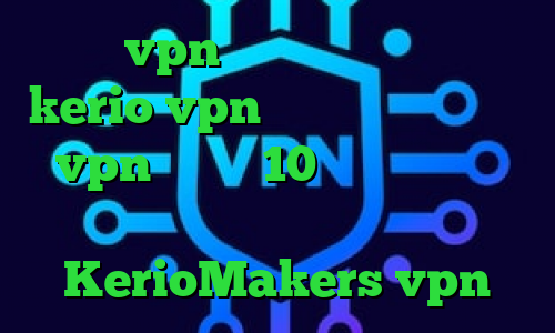 خرید vpn چند کاربره خرید سرور kerio vpn تیک تاک برنامه خرید vpn ویندوز 10 دانلود کانکشن پروکسی برای اندروید سایت KerioMakers vpn