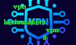 خرید vpn کریو ارزان ساکس ارزان هر گیم پینگ پنگ چند امتیاز دارد keriomakers آنتی فیلتر قوی جدید دانلود کانکشن vpn برای ویندوز 8