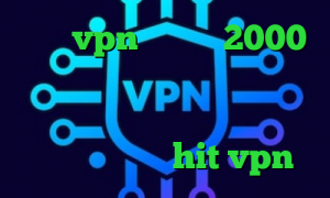 خرید vpn یک ماهه 2000 تومان وی پی ان توشه دانلود کانکشن تست کانکشن رپیدشیر دانلود کانکشن رایگان hit vpn