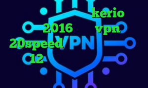 خرید آنلاین فیلترشکن kerio تیک تاک 2016 خرید vpn 20speed دانلود کانکشن درسانت نسخه 12 سرویس کاهش پینگ چیست آنتی فیلتر لنترن