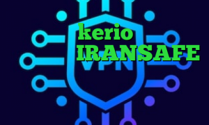 خرید پسورد kerio وی پی ان از کشور کومور IRANSAFE لوز کانکشن پرسرعت کاهش پینگ مخابرات