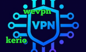 دانلود wevpn کاهش پینگ نت همراه اول کاهش پینگ کالاف موبایل آنتی فیلتر اولترا خرید آنلاین کریو kerio تغییر آی پی به کشور چین