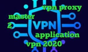 دانلود اپلیکیشن vpn proxy master سردار سلیمانی دانلود 2بینی تیک تاک تیک تاک افغانی آمار کرونا ایران application vpn 2020