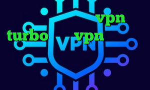 دانلود اپلیکیشن vpn turbo خرید vpn برای گوشی تیک تاک کره ای جدید کریو مارکر فیلترشکن سبز آنتی فیلتر کروم