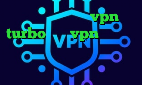 دانلود اپلیکیشن vpn turbo خرید vpn برای گوشی تیک تاک کره ای جدید کریو مارکر فیلترشکن سبز آنتی فیلتر کروم