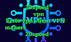 دانلود کانکشن 20speed برای اندروید کانکشن هوشمند vpn خرید اکانت kerio vpn client VPN makers سرور کاهش پینگ چیست دانلود کانکشن هوشمند 20speed برای اندروید
