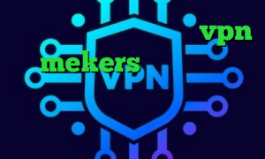 دانلود کانکشن انی کانکت vpn mekers تیک تاک های عاشقانه نتورک کانکشن میکرز خرید آی پی ارمنستان