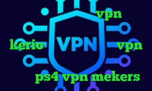 دانلود کانکشن رایگان vpn کاهش پینگ سرور ترکیه خرید فیلتر شکن kerio برای اندروید خرید vpn برای گوشی بلک بری پروکسی برای هک اکانت ps4 vpn mekers