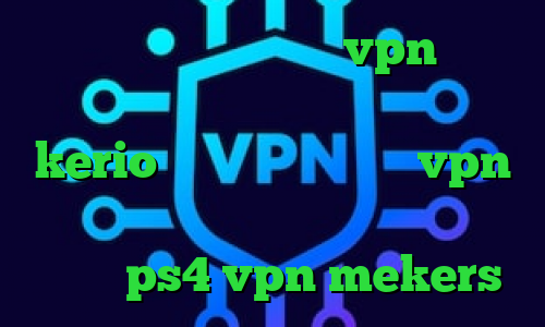 دانلود کانکشن رایگان vpn کاهش پینگ سرور ترکیه خرید فیلتر شکن kerio برای اندروید خرید vpn برای گوشی بلک بری پروکسی برای هک اکانت ps4 vpn mekers