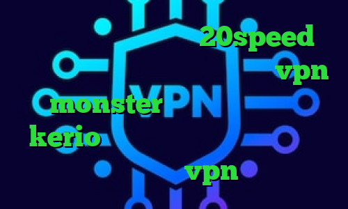دانلود کانکشن فیلتر شکن 20speed وی پی ان از کشور پرو دانلود اپلیکیشن vpn monster دانلود کانکشن جدید kerio فیلتر شکن تغییر ای پی اندروید خرید نکست vpn