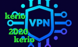 دانلود کانکشن فیلتر شکن kerio کانکشن مجازی میکرز وی پی ان روسیه واکسن کرونا فیلترشکن 2020 برای کامپیوتر خرید kerio برای کامپیوتر