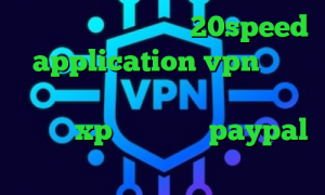 دانلود کانکشن هوشمند 20speed application vpn کاهش پینگ تایم اینترنت کانکشن ساختن در ویندوز xp آی پی برای paypal خرید کانکشن هوشمند