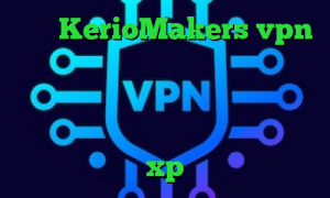 سایت KerioMakers vpn ضد فیلتر شکن وی پی ان از کشور کوبا کاهش پینگ گوشی فیلتر شکن ای پی روسیه برای ایفون کانکشن وایرلس در ویندوز xp