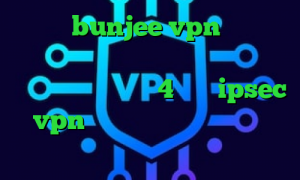 سایت bunjee vpn دانلود کانکشن کریو برای لینوکس دانلود کانکشن سیسکو برای اندروید 4 خرید ipsec vpn کرونا امروز ایران دانلود کانکشن گریو