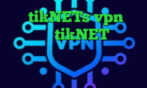 سایت tikNETs vpn انتی فیلتر شکن tikNET دانلود کانکشن کریو برای لینوکس تیک تاک متین تیک تاک کره ای نماشا