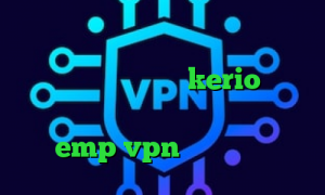 سایت زیگو وی پی ان نرم افزار آنتی فیلتر قوی خرید اکانت kerio دانلود کانکشن آماده درسانت آدرس سایت وی پی ان emp vpn فیلتر شکن ساده