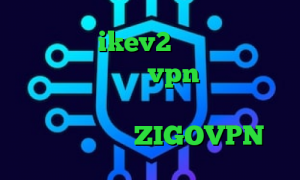 فروش سرویس ikev2 آنتی فیلتر برای کامپیوتر خرید vpn قوی برای اندروید قیمت روز سهام عدالت وی پی ان از کشور ژاپن ZIGOVPN