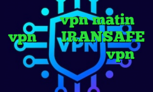 فروش عمده vpn matin vpn آدرس IRANSAFE آنتی فیلتر چیست خرید vpn فروشگاه آریا وی پی ان پی پال