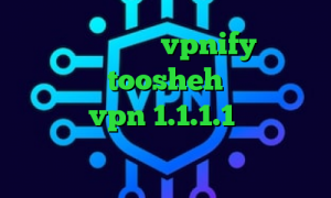 فیلترشکن اندروید vpnify تیک تاک طنز ایرانی toosheh واکسن کرونا ساخته شد vpn 1.1.1.1 تیک تاک در ایران کار نمیکند