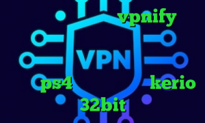 فیلترشکن اندروید vpnify فیلترشکن برای دسکتاپ اینستا گرام وی پی ان انتی فیلتر وی چت کاهش پینگ رینبو ps4 دانلود کانکشن kerio 32bit