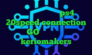 فیلترشکن ماهی کاهش پینگ ps4 دانلود 20speed connection وی پی ان GO کاهش پینگ پابجی لایت keriomakers