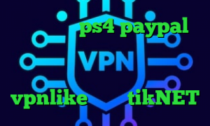 قیمت پروکسی ps4 paypal وی پی ان آی پی کشور های مختلف فیلترشکن قوی سامسونگ خرید vpnlike اکانت tikNET