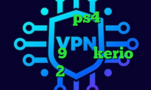مشکل پروکسی در ps4 آنتی فیلتر شیلد آنتی فیلتر یوتیوب دانلود کانکشن حئ9 فروش kerio پرسرعت 2بینی از تیک تاک