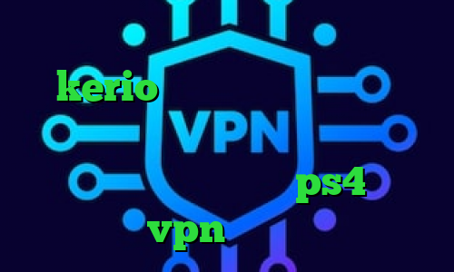 وی پی ان از کشور آفریقای جنوبی kerio خرید فیلتر شکن پروکسی رایگان برای پلی استیشن وی پی ان از کشور هلند قیمت پروکسی ps4 خرید vpn مخابرات